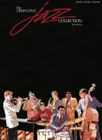 Definitive Jazz Collection - Libro in lingua inglese - Hal Leonard Corporation - Gratis Retour