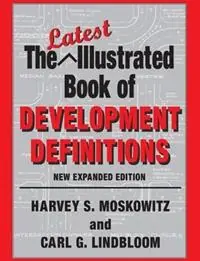 The Latest Illustrated Book of Development Definitions - Carl G. Lindbloom - Libro in lingua inglese - Rutgers University Press - Premium