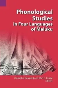 Gereduceerde Prijs Phonological Studies in Four Languages of Maluku - Donald A Burquest - Wyn D Laidig - Libro in lingua inglese - Sil International, Global Publishing - Summer Institute of Linguistics and the University of Texas