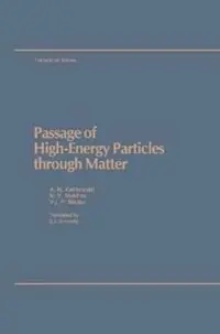 Hete Deal Passage of High Energy Particles through Matter - A.N. Kalinovskii - N.V. Mokhov - Libro in lingua inglese - American Institute of Physics -