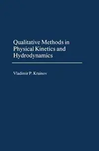 Flitsaanbieding Qualitative Methods of Physical Kinetics and Hydrodynamics - V.P. Krainov - Libro in lingua inglese - American Institute of Physics -