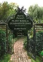 Korting Beatrix Farrand’s Plant Book for Dumbarton Oaks Revised Edition - Beatrix Farrand - Libro in lingua inglese - Dumbarton Oaks Research Library & Collection - Dumbarton Oaks Other Titles in Garden History