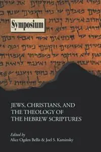 Beste Prijs Jews, Christians, and the Theology of the Hebrew Scriptures - Alice Ogden Bellis - Joel S Kaminsky - Libro in lingua inglese - Society of Biblical Literature - Society of Biblical Literature Semeia Studies