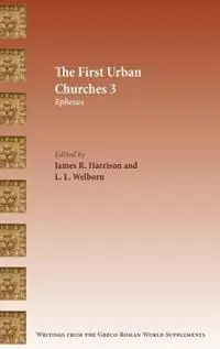 The First Urban Churches 3 Ephesus - James R Harrison - L L Welborn - Libro in lingua inglese - SBL Press - Hoge Kwaliteit
