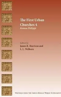 The First Urban Churches 4 Roman Philippi - James R. Harrison - Libro in lingua inglese - Society of Biblical Literature - Goedkoop