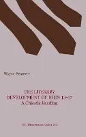 The Literary Development of John 13-17 - Wayne Brouwer - Libro in lingua inglese - Society of Biblical Literature - Exclusieve Aanbieding