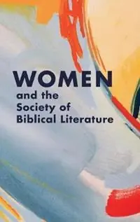 Women and the Society of Biblical Literature - Nicole L Tilford - Libro in lingua inglese - Society of Biblical Literature - Seizoensaanbieding