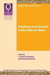 Exclusieve Aanbieding Prophecy and Gender in the Hebrew Bible - L Juliana Claassens - Irmtraud Fischer - Libro in lingua inglese - SBL Press -