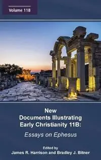 Direct Verzonden New Documents Illustrating Early Christianity 11B - James R Harrison - Bradley J Bitner - Libro in lingua inglese - Society of Biblical Literature -