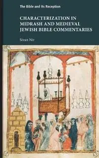 Characterization in Midrash and Medieval Jewish Bible Commentaries - Sivan Nir - Libro in lingua inglese - Society of Biblical Literature - Dagaanbieding