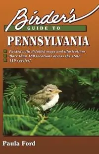Birder‘s Guide to Pennsylvania - Paula Ford - Libro in lingua inglese - Gulf Publishing Co - Beste Prijs