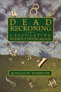 Bestel Nu Dead Reckoning Calculating Without Instruments - Ronald W. Doerfler - Libro in lingua inglese - Gulf Publishing Co -
