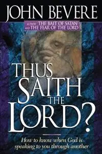 Thus Saith the Lord? - John Bevere - Libro in lingua inglese - Creation House - Flitsaanbieding