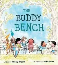 Beperkt Aanbod The Buddy Bench - Patty Brozo - Libro in lingua inglese - Tilbury House,U.S. -