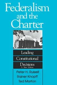 Populair Federalism and the Charter Leading Constitutional Decisions - Peter H. Russell - Knopff - Libro in lingua inglese - McGill-Queen‘s University Press - Carleton Library Series