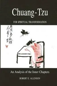 Chuang-Tzu for Spiritual Transformation An Analysis of the Inner Chapters - Robert E. Allinson - Libro in lingua inglese - State University of New York Press - SUNY series in Philosophy Bestel Nu