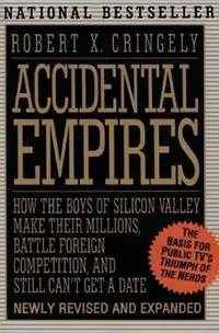 Flitsaanbieding Accidental Empires How the Boys of Silicon Valley Make Their Millions, Battle Foreign Competition and Still Don‘t Get a Date - Robert X. Cringely - Libro in lingua inglese - HarperCollins Publishers Inc -