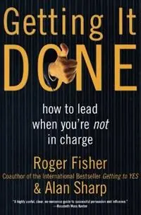 Finale Uitverkoop Getting It Done How to Lead When You‘re Not in Charge - Roger Fisher - Alan Sharp - Libro in lingua inglese - HarperCollins Publishers Inc -
