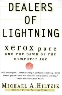 Dealers of Lightning Xerox Parc and the Dawn of the Computer Age - Michael A Hiltzik - Libro in lingua inglese - HarperCollins Publishers Inc - Lage Prijs