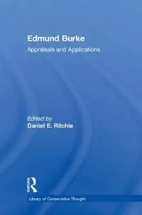 Korting Edmund Burke Appraisals and Applications - Daniel E. Ritchie - Libro in lingua inglese - Taylor & Francis Inc - Library of Conservative Thought