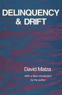 Delinquency and Drift - David Matza - Libro in lingua inglese - Taylor & Francis Inc - Fabrieksprijs