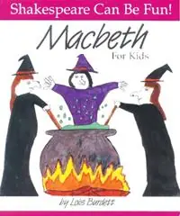 Gecertificeerd Macbeth for Kids - Lois Burdett - Libro in lingua inglese - Firefly Books Ltd - Shakespeare Can Be Fun!