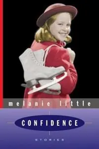 Betaalbaar Confidence Stories - Melanie Little - Libro in lingua inglese - Thomas Allen & Son Ltd -