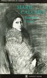 Weekendaanbieding Marie Calumet - Rodolphe Girard - Libro in lingua inglese - Harvest House - French Writers of Canada