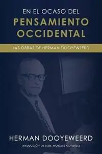 Aanbieding En el ocaso del pensamiento occidental - Herman Dooyeweerd - Libro in lingua inglese - Paideia Press -