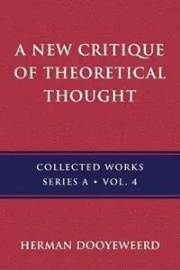 A New Critique of Theoretical Thought, Vol. 4 - Herman Dooyeweerd - Libro in lingua inglese - Paideia Press - Uitverkoop