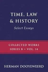 Betaalbaar Time, Law & History - Herman Dooyeweerd - Libro in lingua inglese - Paideia Press - B
