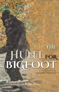 Lage Kosten The Hunt for Bigfoot - Peter Bryne - Libro in lingua inglese - Hancock House Publishers Ltd ,Canada -