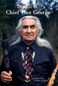 Best of Chief Dan George, The Poems - Chief Dan George - Helmut Hirnschall - Libro in lingua inglese - Hancock House Publishers Ltd ,Canada - Nu Kopen