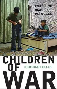 Op = Op Children of War Voices of Iraqi Refugees - Deborah Ellis - Libro in lingua inglese - Groundwood Books Ltd ,Canada -