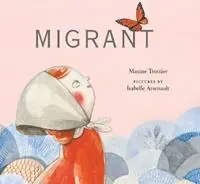 Shop Nu Migrant - Maxine Trottier - Libro in lingua inglese - Groundwood Books Ltd ,Canada -