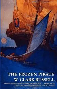 The Frozen Pirate - W Clark Russell - Libro in lingua inglese - Wildside Press - Korting