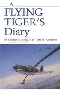 Flying Tigers Diary - Chail Bond - Libro in lingua inglese - Texas A & M University Press - Direct Verzonden