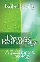 Divorce & Remarriage A Redemptive Theology - Rubel Shelly - Libro in lingua inglese - ACU Press/Leafwood Publishers - Beste Prijs