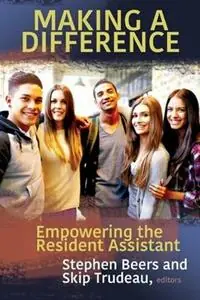 Voordeelprijs Making A Difference Empowering the Resident Assistant - Stephen Beers - Skip Trudeau - Libro in lingua inglese - Leafwood Publishers & Acu Press -