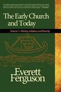 Gereduceerde Prijs The Early Church and Today - Everett Ferguson - Libro in lingua inglese - Leafwood Publishers & Acu Press -