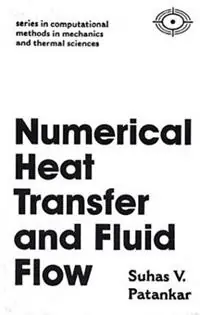 Numerical Heat Transfer and Fluid Flow - Suhas Patankar - Libro in lingua inglese - Taylor & Francis Inc - Must-Have