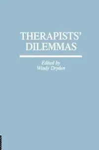 Gecertificeerd Therapists‘ Dilemmas - Wendy Dryden - Libro in lingua inglese - Taylor & Francis Inc -