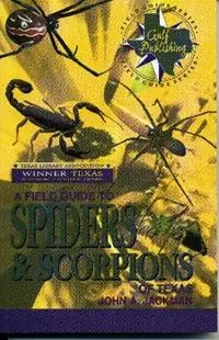 Exclusieve Aanbieding A Field Guide to Spiders and Scorpions of Texas - John A. Jackman - Libro in lingua inglese - Gulf Publishing Co - Gulf Publishing Field Guides