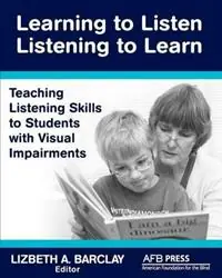Learning to Listen - Lizbeth a Barclay - Libro in lingua inglese - American Printing House for the Blind - Weekendaanbieding