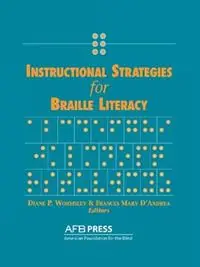Instructional Strategies for Braille Literacy - Diane P Wormsley - Frances M D‘Andrea - Libro in lingua inglese - American Printing House for the Blind - Superprijs