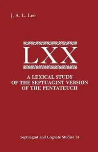Aanbieding A Lexical Study of the Septuagint Version of the Pentateuch - J.A.L. Lee - Libro in lingua inglese - Scholars Press -