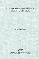 A Greek-Hebrew/Aramaic Index to I Esdras - Takamitsu Muraoka - Libro in lingua inglese - Society of Biblical Literature - Septuagint and Cognate Studies Speciale Aanbieding