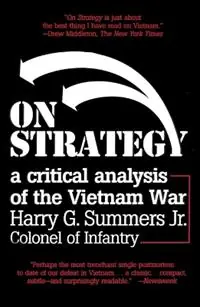 Beperkt Aanbod On Strategy A Critical Analysis of the Vietnam War - Harry G. Summers - Libro in lingua inglese - Presidio Press -