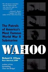 Express Levering Wahoo The Patrols of America‘s Most Famous World War II Submarine - Richard O‘Kane - Libro in lingua inglese - Presidio Press -