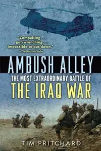Gereduceerde Prijs Ambush Alley The Most Extraordinary Battle of the Iraq War - Tim Pritchard - Libro in lingua inglese - Random House Publishing Group -